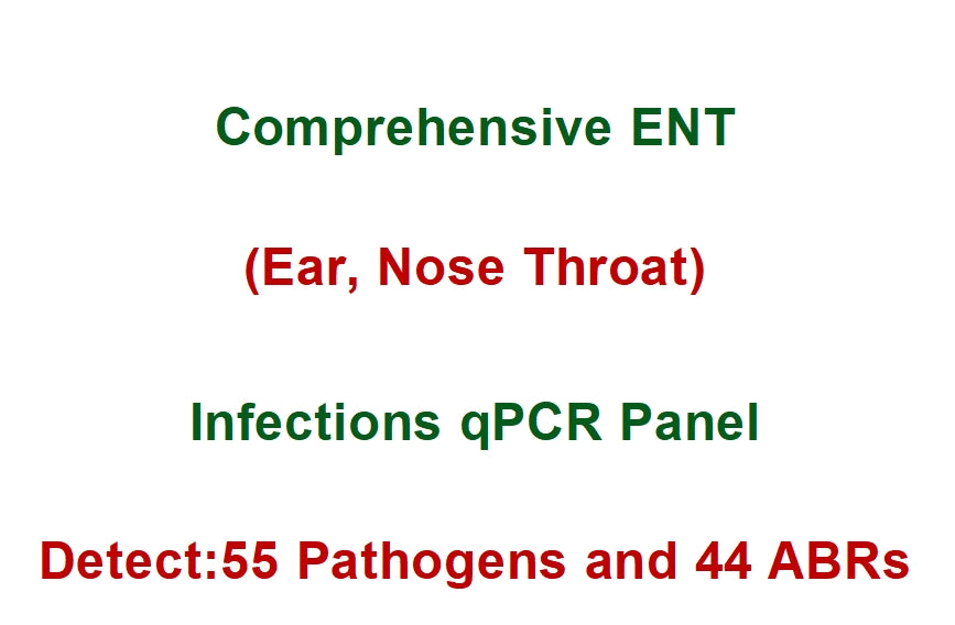 Comprehensive ENT (Ear, Nose Throat) Infections qPCR Panel
